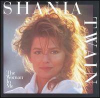 Shania Twain : The Woman in Me